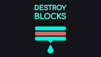 Destroy Blocks